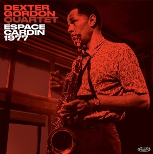 Dexter Gordon - Espace Cardin 1977 in the group OUR PICKS / Christmas gift tip CD at Bengans Skivbutik AB (3924161)