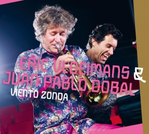 Vloeimans Eric & Dobal Juan Pablo - Viento Zonda in the group CD / Jazz at Bengans Skivbutik AB (3924237)