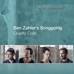 Zahler Ben -Songgoing- - Quietly Cold in the group CD / Jazz at Bengans Skivbutik AB (3924257)