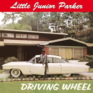 Junior -Little- Parker - Driving Wheel in the group CD / Blues,Jazz at Bengans Skivbutik AB (3924326)