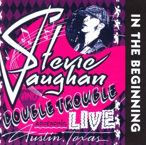 Stevie Ray Vaughan & Double T - In The Beginning in the group Minishops / Stevie Ray Vaughan at Bengans Skivbutik AB (3924934)