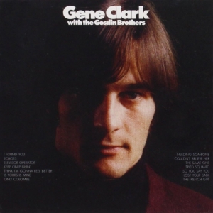 Gene Clark - Gene Clark And The Gosdin Brothers in the group CD / Country at Bengans Skivbutik AB (3925122)