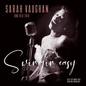 Sarah And Trio Vaughan - Swingin' Easy/Birdland Broadcast in the group VINYL / Jazz at Bengans Skivbutik AB (3925262)