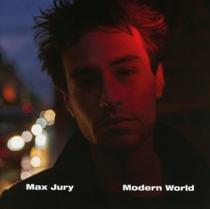 Max Jury - Modern World in the group CD / Pop-Rock at Bengans Skivbutik AB (3925322)