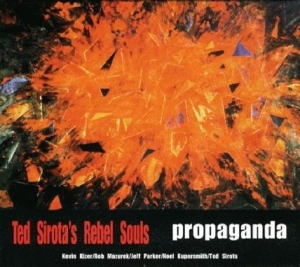 Ted -Rebel Souls- Sirota - Propaganda in the group CD / Blues,Jazz at Bengans Skivbutik AB (3925461)