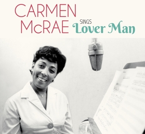 Carmen Mcrae - Sings Lover Man And Other Holiday Classics in the group CD / Jazz at Bengans Skivbutik AB (3925565)