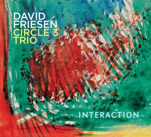 David -Circle 3 Trio- Friesen - Interaction in the group CD / Jazz at Bengans Skivbutik AB (3925627)