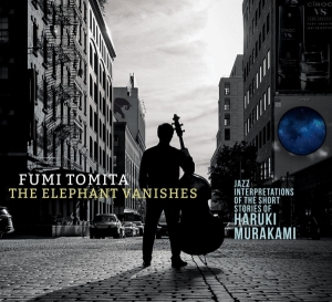 Tomita Fumi - Elephant Vanishes: Jazz Interpretations Of The Short Stories Of Haruki Murakami in the group CD / Jazz at Bengans Skivbutik AB (3925670)