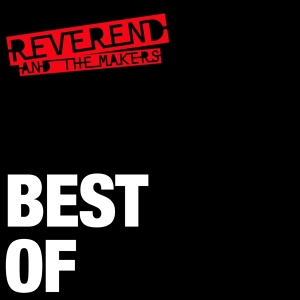 Reverend And The Makers - Best Of in the group OUR PICKS / Christmas gift tip CD at Bengans Skivbutik AB (3925726)