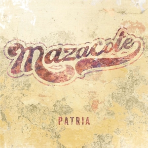 Mazacote - Patria in the group OUR PICKS / Christmas gift tip CD at Bengans Skivbutik AB (3927473)