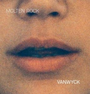 Vanwyck - Molten Rock in the group CD / Pop-Rock,Övrigt at Bengans Skivbutik AB (3927734)