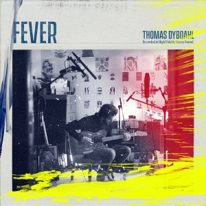 Thomas Dybdahl - Fever in the group CD / Pop-Rock,Övrigt at Bengans Skivbutik AB (3927820)