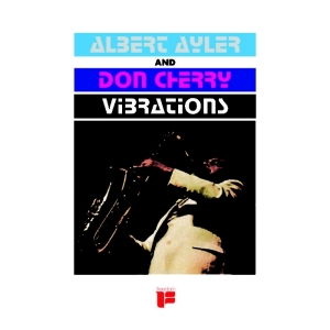 Albert Ayler & Don Cherry - Vibrations in the group VINYL / Jazz at Bengans Skivbutik AB (3927855)