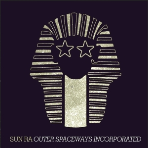 Sun Ra - Outer Spaceways Incorporated in the group OUR PICKS /  Christmas gift tip Vinyl at Bengans Skivbutik AB (3927863)