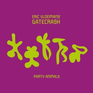 Eric -Gatecrash- Vloeimans - Party Animals in the group CD / Jazz at Bengans Skivbutik AB (3927899)