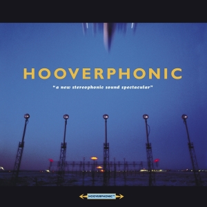 Hooverphonic - A New Stereophonic Sound Spectacular in the group CD / Ambient,Dance-Techno,Hip Hop-Rap at Bengans Skivbutik AB (3928006)