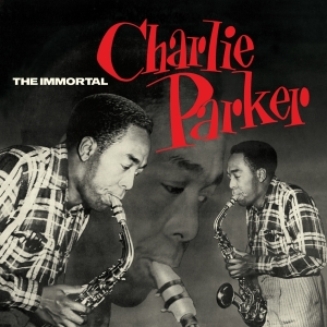 Charlie Parker - Immortal Charlie Parker in the group VINYL / Jazz at Bengans Skivbutik AB (3928231)