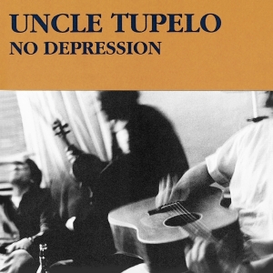 Uncle Tupelo - No Depression in the group OUR PICKS / Christmas gift tip CD at Bengans Skivbutik AB (3928238)