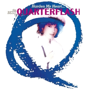 Quarterflash - Harden My Heart-Best Of in the group CD / Pop-Rock at Bengans Skivbutik AB (3928390)