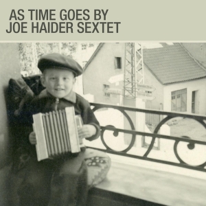 Joe Haider Sextet - As Time Goes By in the group CD / Jazz at Bengans Skivbutik AB (3928413)