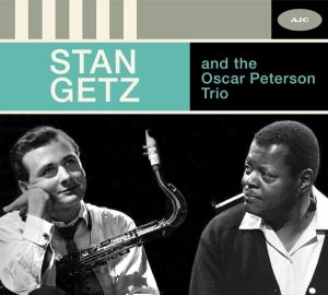 Stan Getz - Stan Getz And The Oscar Peterson Trio - The Complete Session in the group CD / Jazz at Bengans Skivbutik AB (3928500)