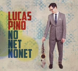 Lucas Pino - No Net Nonet in the group CD / Jazz at Bengans Skivbutik AB (3928914)