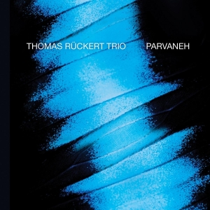 Thomas -Trio- Ruckert - Parvaneh in the group CD / Jazz at Bengans Skivbutik AB (3928947)