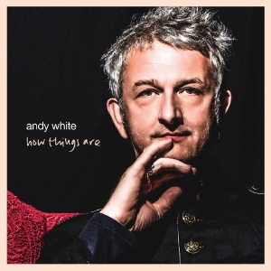 White Andy - How Things Are in the group CD / Pop-Rock,Övrigt at Bengans Skivbutik AB (3928997)