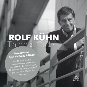 Rolf Kuhn - Timeless Circle in the group CD / Jazz at Bengans Skivbutik AB (3929607)