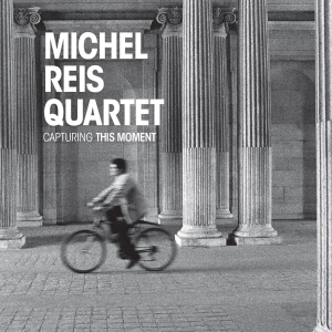 Michel -Quartet- Reis - Capturing This Moment in the group CD / Jazz at Bengans Skivbutik AB (3929665)