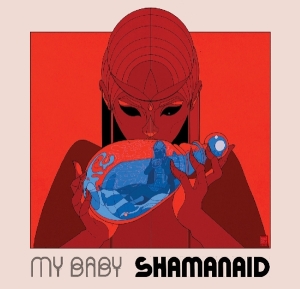 My Baby - Shamanaid in the group VINYL / RnB-Soul at Bengans Skivbutik AB (3929706)