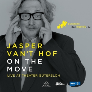 Jasper Van 'T & Tony Lakatos Hof - On The Move in the group CD / Jazz at Bengans Skivbutik AB (3929870)