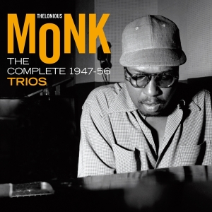 Thelonious -Trio- Monk - Complete 1947-1956 Trios in the group CD / Jazz at Bengans Skivbutik AB (3929916)