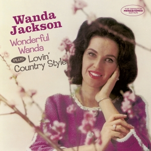 Wanda Jackson - Wonderful Wanda/Lovin' Country Style in the group CD / Pop-Rock at Bengans Skivbutik AB (3930003)