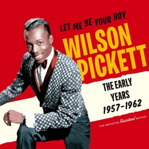 Wilson Pickett - Let Me Be Your Boy - The Early Years 1957-62 in the group CD / Pop-Rock,RnB-Soul,Övrigt at Bengans Skivbutik AB (3930028)