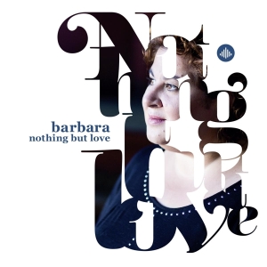 Barbara Straathof - Nothing But Love in the group CD / Jazz at Bengans Skivbutik AB (3930161)