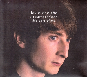 David & The Circumstances - This Part Of Me in the group CD / Pop-Rock,Övrigt at Bengans Skivbutik AB (3930703)