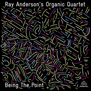 Ray Anderson - Organic Quartet in the group CD / Jazz at Bengans Skivbutik AB (3930709)