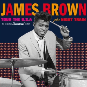 James Brown - Tour The Usa/Night Train in the group CD / Pop-Rock,RnB-Soul,Övrigt at Bengans Skivbutik AB (3930758)