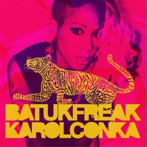 Karol Conka - Batuk Freak in the group OUR PICKS / Christmas gift tip CD at Bengans Skivbutik AB (3930777)