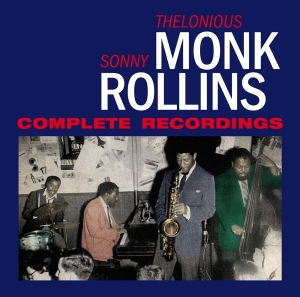 Thelonious & Sonny Rollins Monk - Complete Recordings in the group CD / Jazz at Bengans Skivbutik AB (3930783)