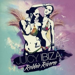 Robbie Rivera - Juicy Ibiza 2014 in the group CD / Dance-Techno at Bengans Skivbutik AB (3930816)