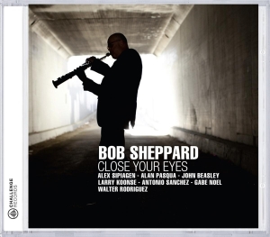 Bob Sheppard - Close Your Eyes in the group CD / Jazz at Bengans Skivbutik AB (3930874)