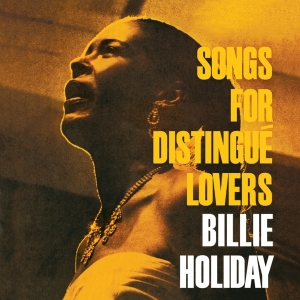 Billie Holiday - Songs For Distingue Lovers in the group OUR PICKS / Christmas gift tip CD at Bengans Skivbutik AB (3930904)