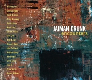 Jaiman Crunk - Encounters in the group CD / Jazz at Bengans Skivbutik AB (3930983)