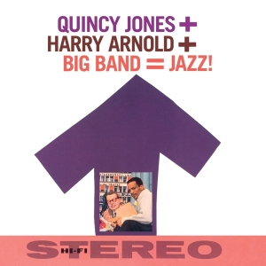 Quincy Jones - Big Band = Jazz! in the group CD / Jazz at Bengans Skivbutik AB (3931019)