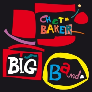 Chet Baker - Big Band in the group Minishops / Chet Baker at Bengans Skivbutik AB (3931170)