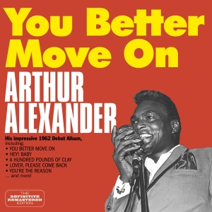 Arthur Alexander - You Better Move On in the group CD / Pop-Rock,RnB-Soul,Övrigt at Bengans Skivbutik AB (3931213)