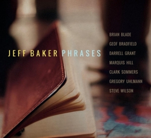 Jeff Baker - Phrases in the group CD / Jazz at Bengans Skivbutik AB (3931223)