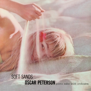 Oscar Peterson - Soft Sands + Plays 'My Fair Lady' + 1 in the group CD / Jazz at Bengans Skivbutik AB (3931316)